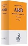 Allgemeine Bedingungen für die Rechtsschutzversicherung: ARB-Kommentar (Gelbe Erläuterungsbücher)