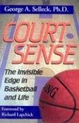 Court Sense: The Invisible Edge in Basketball and Life book cover