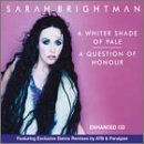 A Whiter Shade of Pale / A Question of Honour by Sarah Brightman