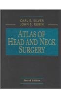 Amazon | Atlas of Head and Neck Surgery | Silver MD, Carl E., Rubin MD ...