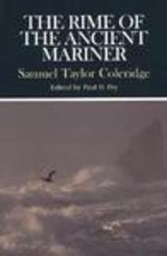 The Rime of the Ancient Mariner: Complete, Authoritative Texts of the 1798 and 1817 Versions With Biographical and Historical Contexts, Critical History, and Essays from Contemporary