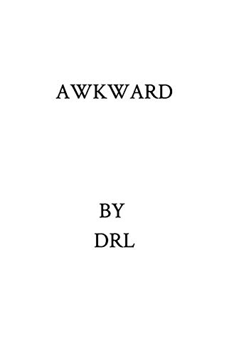 Awkward: This is a terrible book. Nobody should read it during sex with hot people.