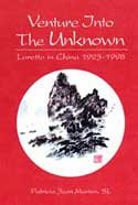 Venture Into the Unknown: Loretto in China 1923-1998 1893937216 Book Cover