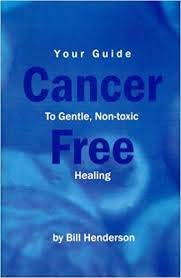 Cancer Free (Your guide to gentle, non-toxic He... 1884687474 Book Cover