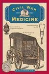 Civil War Medicine 1861-1865