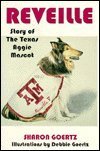 Reveille: The Story of the Texas Aggie Mascot 089015984X Book Cover
