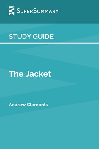 Study Guide: The Jacket by Andrew Clements (SuperSummary)