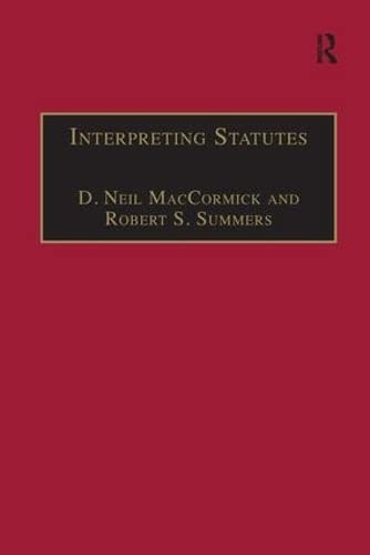 Interpreting Statutes: A Comparative Study (Applied Legal Philosophy)