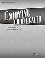 Enjoying Good Health Quiz, Test and Worksheet Key, Teacher Quiz/test/worksheet
