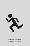 Fitness Tracker and Food Journal Workbook: Runner Minimalist Workout and Food Log, 6x9 inches, 200 pages