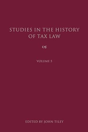 Studies in the History of Tax Law, Volume 5-Wow! eBook