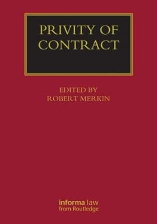 Privity of Contract: The Impact of the Contracts (Right of Third Parties) Act 1999: The Impact of the Contracts (Rights of Third Parties) Act 1999 book cover