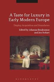 Buy A Taste for Luxury in Early Modern Europe Display, Acquisition and Boundaries — BookShops.in