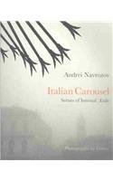 Paperback Italian Carousel: Scenes of Internal Exile Book