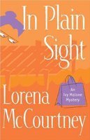 In Plain Sight (Ivy Malone Mystery Series #2) 0739455184 Book Cover