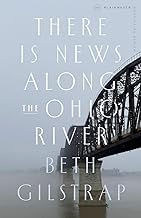 Authentic Summary Ebook There Is News Along the Ohio River 2025
