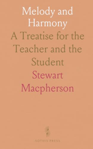 Melody and Harmony: A Treatise for the Teacher ... 1049507711 Book Cover