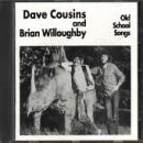 Cousins, Dave / Brian Willoughby