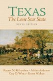 Texas: The Lone Star State 9th Edition by Richardson, Rupert N., Anderson, Adrian, Wintz, Cary D., Wal [Paperback]
