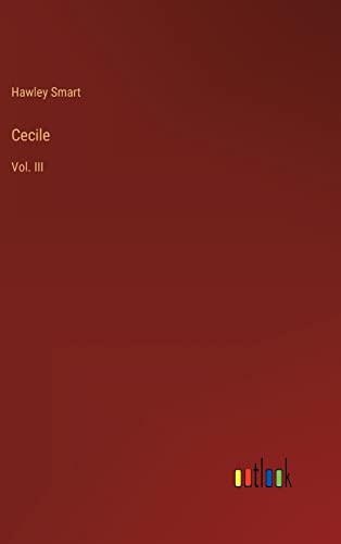 Cecile: Vol. III
