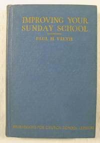 Hardcover Improving Your Sunday School : Handbook for Church Leaders... Book