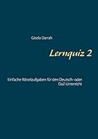 Lernquiz 2: Einfache Rätselaufgaben für den Deutsch- oder DaZ-Unterricht 3738615768 Book Cover