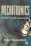 MECHATRONICS : PRINCIPLES, CONCEPTS AND APPLICATIONS