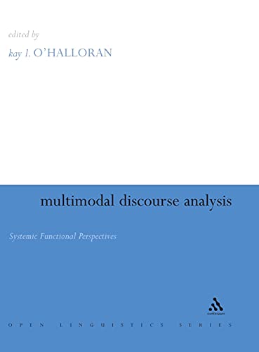 Multimodal Discourse Analysis: Systemic Functional Perspectives view 2