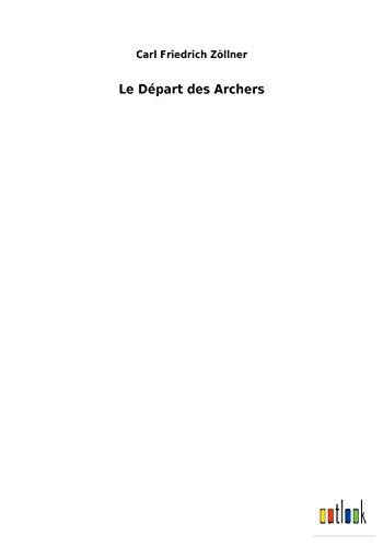 Le Départ des Archers (French Edition)