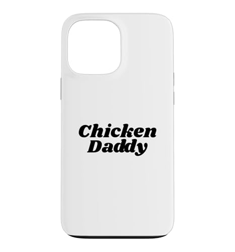 Chicken Daddy Huhner Vater Landwirt Geflugelzuchter Vatertag �X�}�z�P�[�X iPhone 13 Pro Max �p