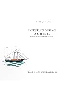 Investing During a Crisis: Weathering the Storm and Multiply Your Assets (The Self-Taught Investor) B0F5QYRQFZ Book Cover