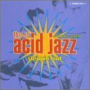 This Is Acid Jazz, Vol. 7: Steppin' Out