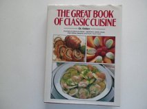 Great Book of Classic Cuisine 0517699516 Book Cover
