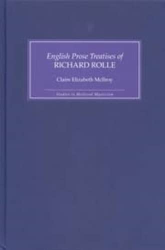 The English Prose Treatises of Richard Rolle (Studies in Medieval ...