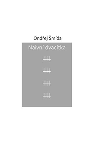 Naivní dvacítka