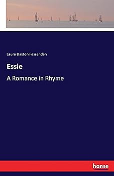 Essie: A Romance in Rhyme