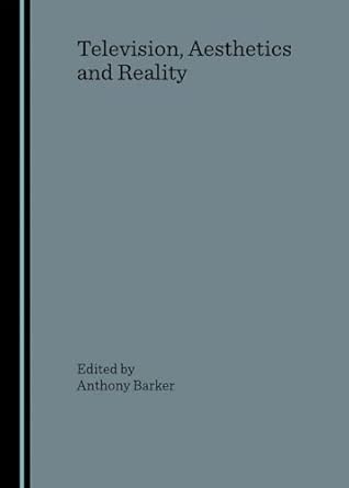 Television, Aesthetics and Reality book cover