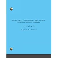 Individuals, Journalism, and Society
