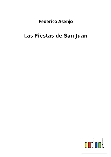 Las Fiestas de San Juan (Spanish Edition)