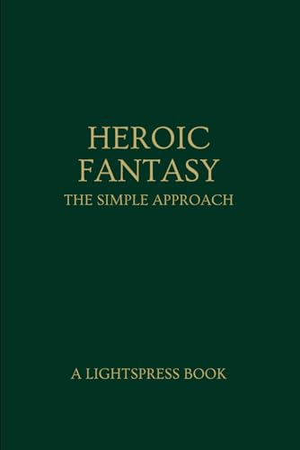 Heroic Fantasy: The Simple Approach