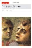 Paperback La Consolation [French] Book