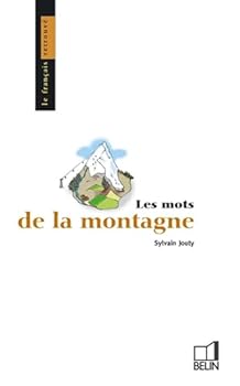 Paperback Les mots de la montagne [French] Book