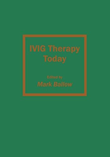 IVIG Therapy Today (Allergy and Immunology Book 2)