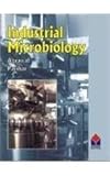 Industrial Microbiology: Fundamentals Applications