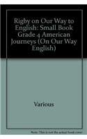 Paperback Rigby on Our Way to English: Small Book Grade 4 American Journeys (On Our Way English) Book