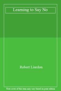 Paperback Learning to Say No Book