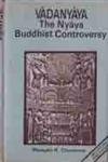 Vadanyaya: A glimpse of Nyaya-Buddhist controversy (Bibliotheca Indo-Buddhica) 8170301254 Book Cover