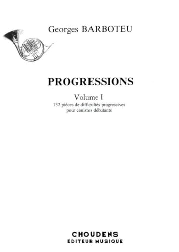 Progressions Volume 1 Solo pour Cor Français recueil mélodique d'apprentissage