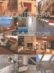 Arquitectura, Lo Mejor De Tigris 9872326703 Book Cover