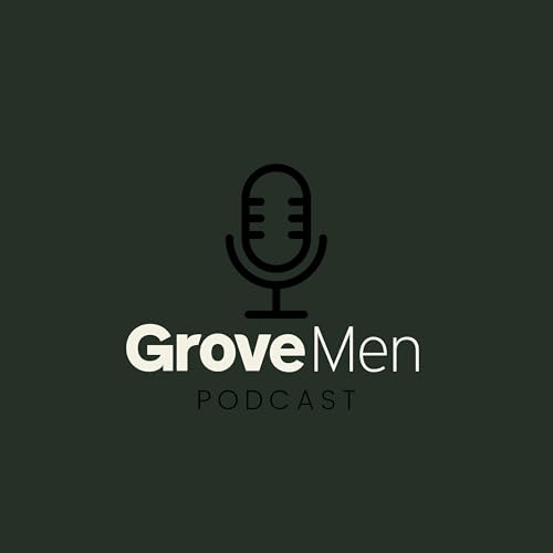 GroveMen Podcast cover art